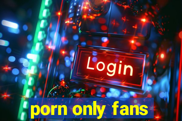 porn only fans