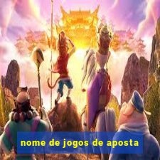 nome de jogos de aposta