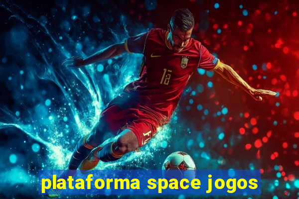 plataforma space jogos