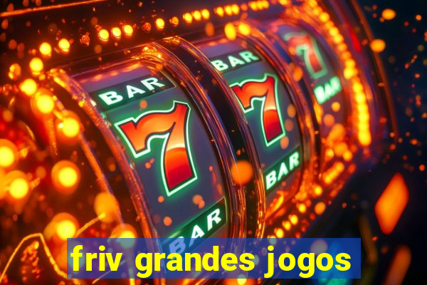 friv grandes jogos