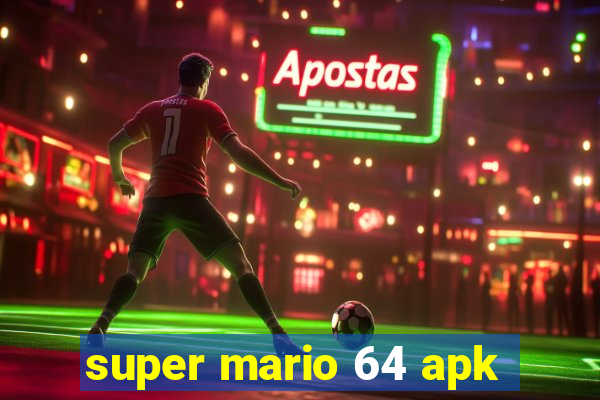 super mario 64 apk