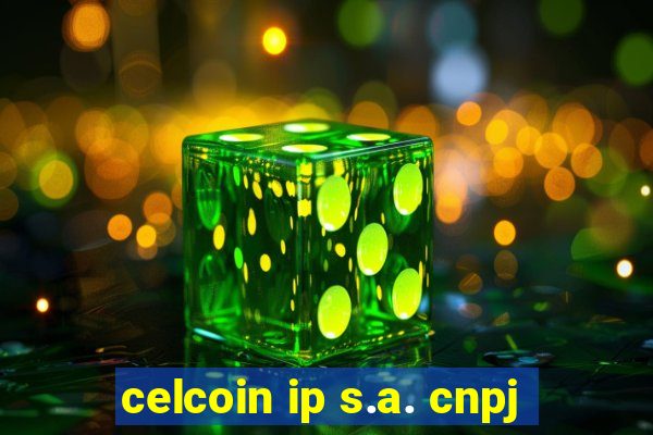 celcoin ip s.a. cnpj