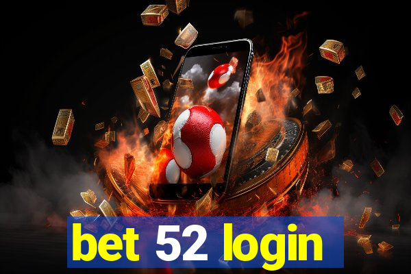 bet 52 login