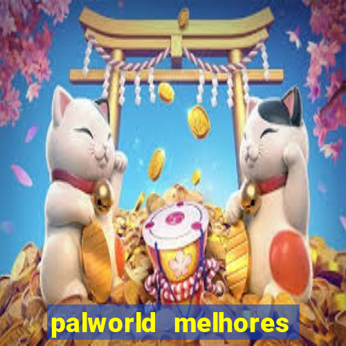 palworld melhores pals para trabalho