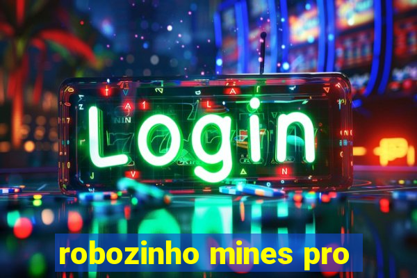 robozinho mines pro