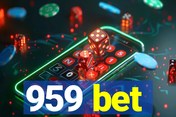 959 bet