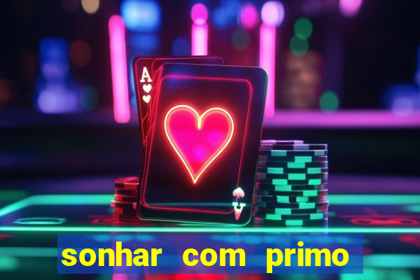 sonhar com primo livro dos sonhos