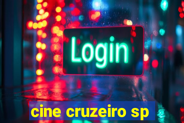 cine cruzeiro sp