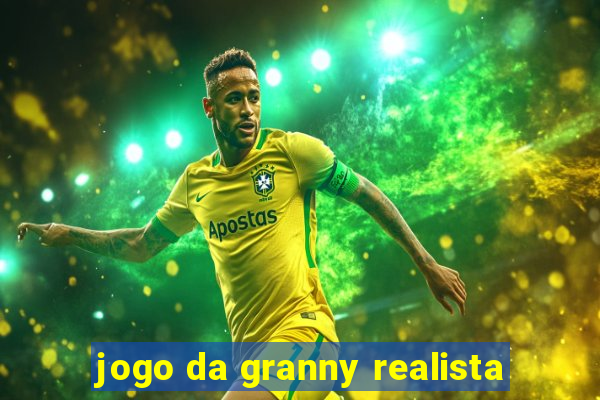 jogo da granny realista