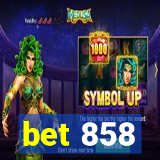 bet 858