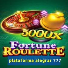 plataforma alegrar 777