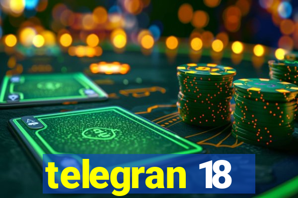 telegran 18