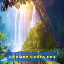 kelviane santos nua