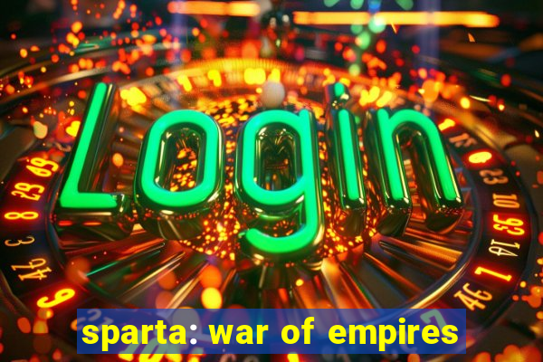 sparta: war of empires