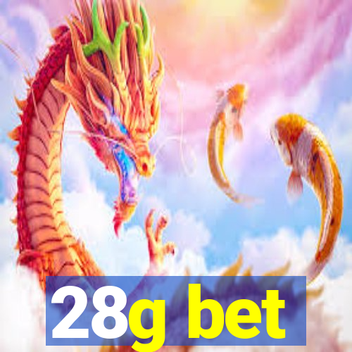 28g bet