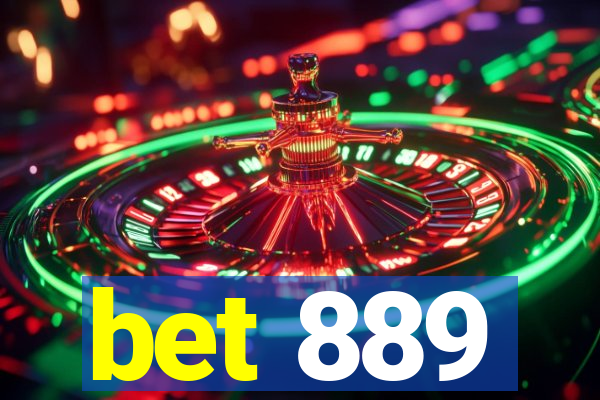 bet 889