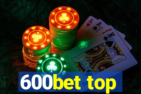 600bet top