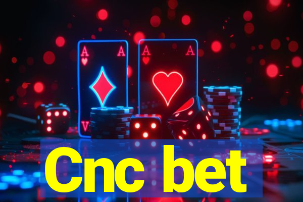 Cnc bet