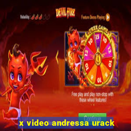 x video andressa urack