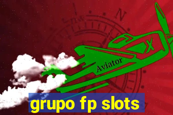 grupo fp slots