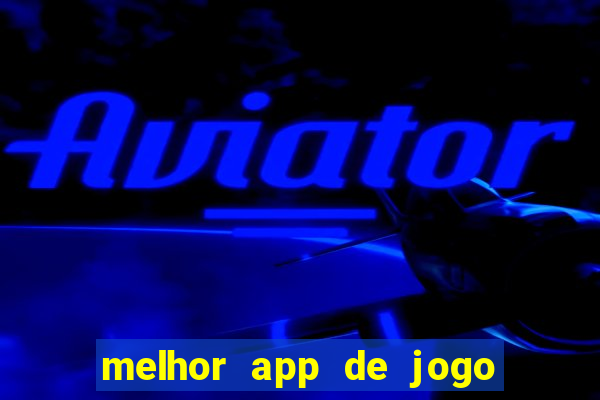 melhor app de jogo para ganhar dinheiro