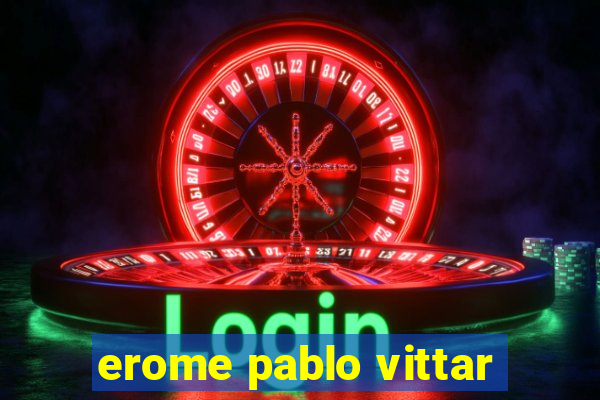 erome pablo vittar