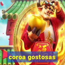 coroa gostosas