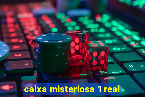 caixa misteriosa 1 real