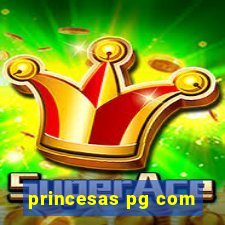 princesas pg com