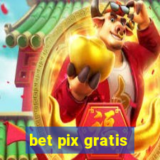 bet pix gratis