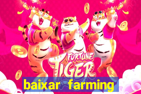 baixar farming simulator 18 dinheiro infinito