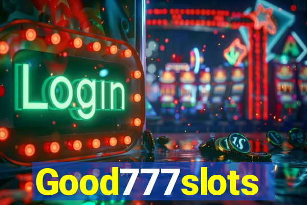 Good777slots