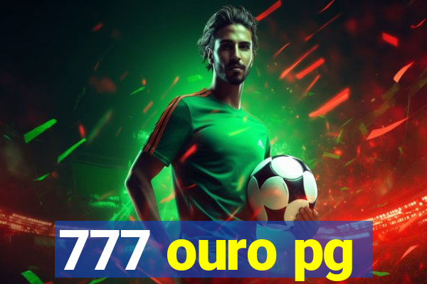 777 ouro pg