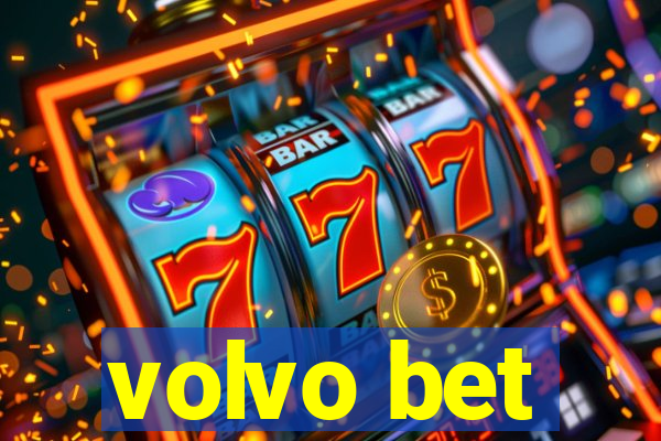 volvo bet