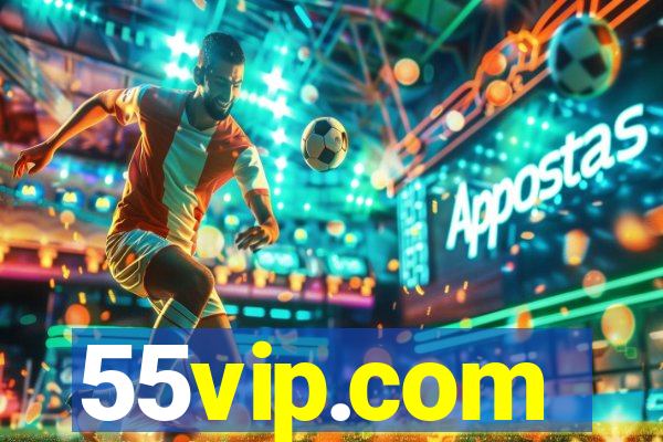 55vip.com