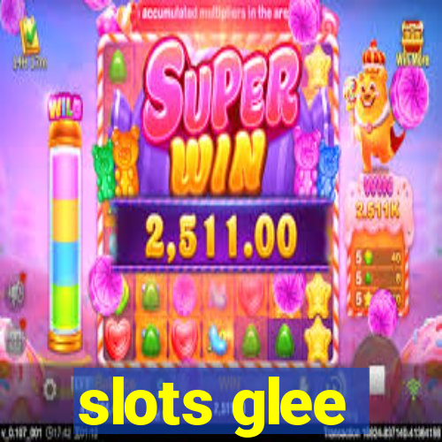 slots glee