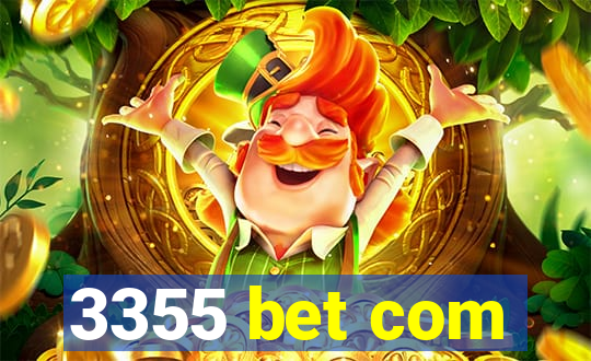 3355 bet com