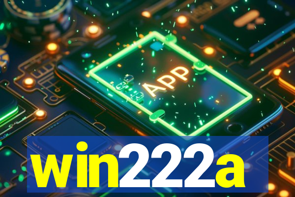 win222a