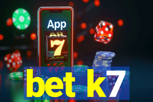 bet k7