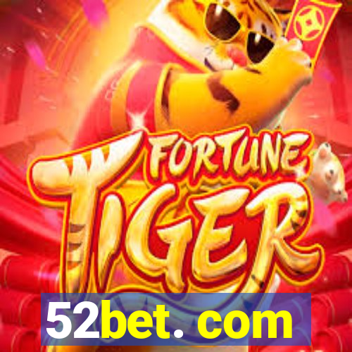 52bet. com