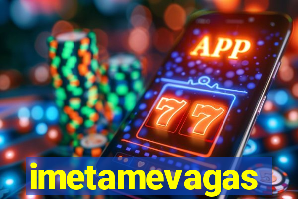 imetamevagas