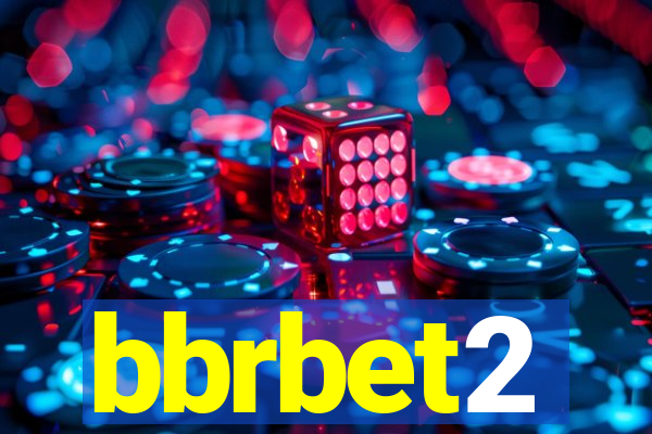 bbrbet2