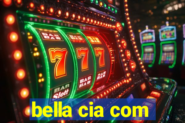 bella cia com