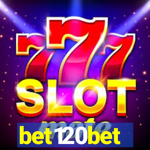 bet120bet