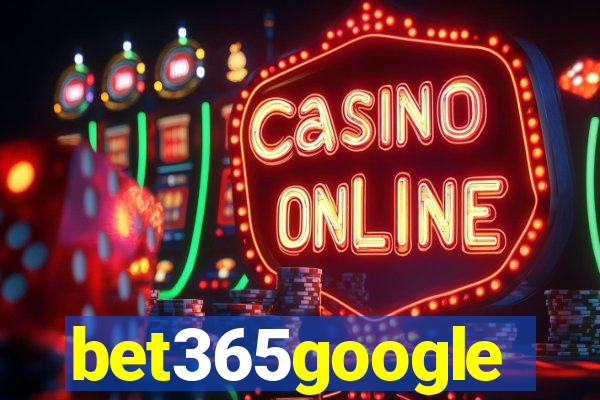 bet365google