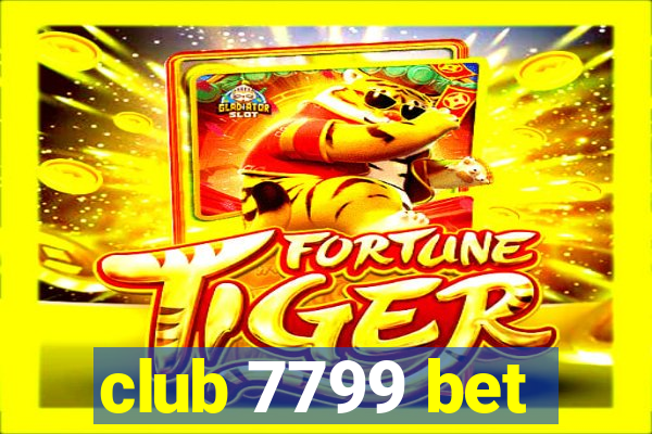 club 7799 bet