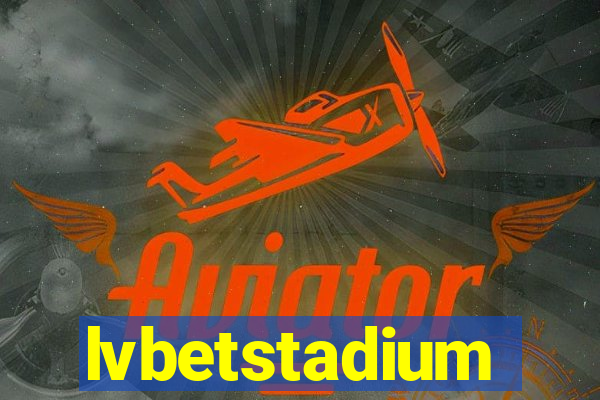 lvbetstadium