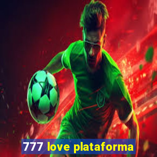 777 love plataforma