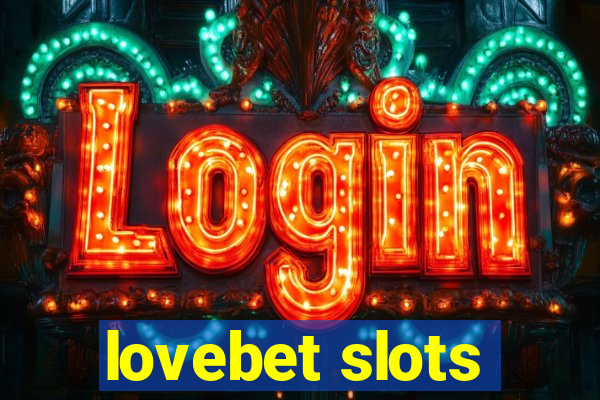 lovebet slots