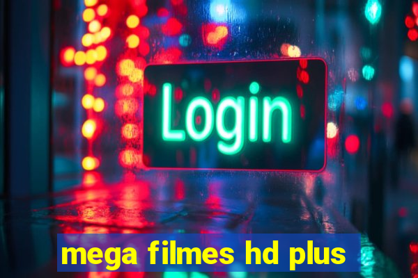 mega filmes hd plus